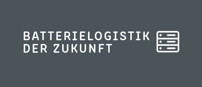Batterielogistik der Zukunft
